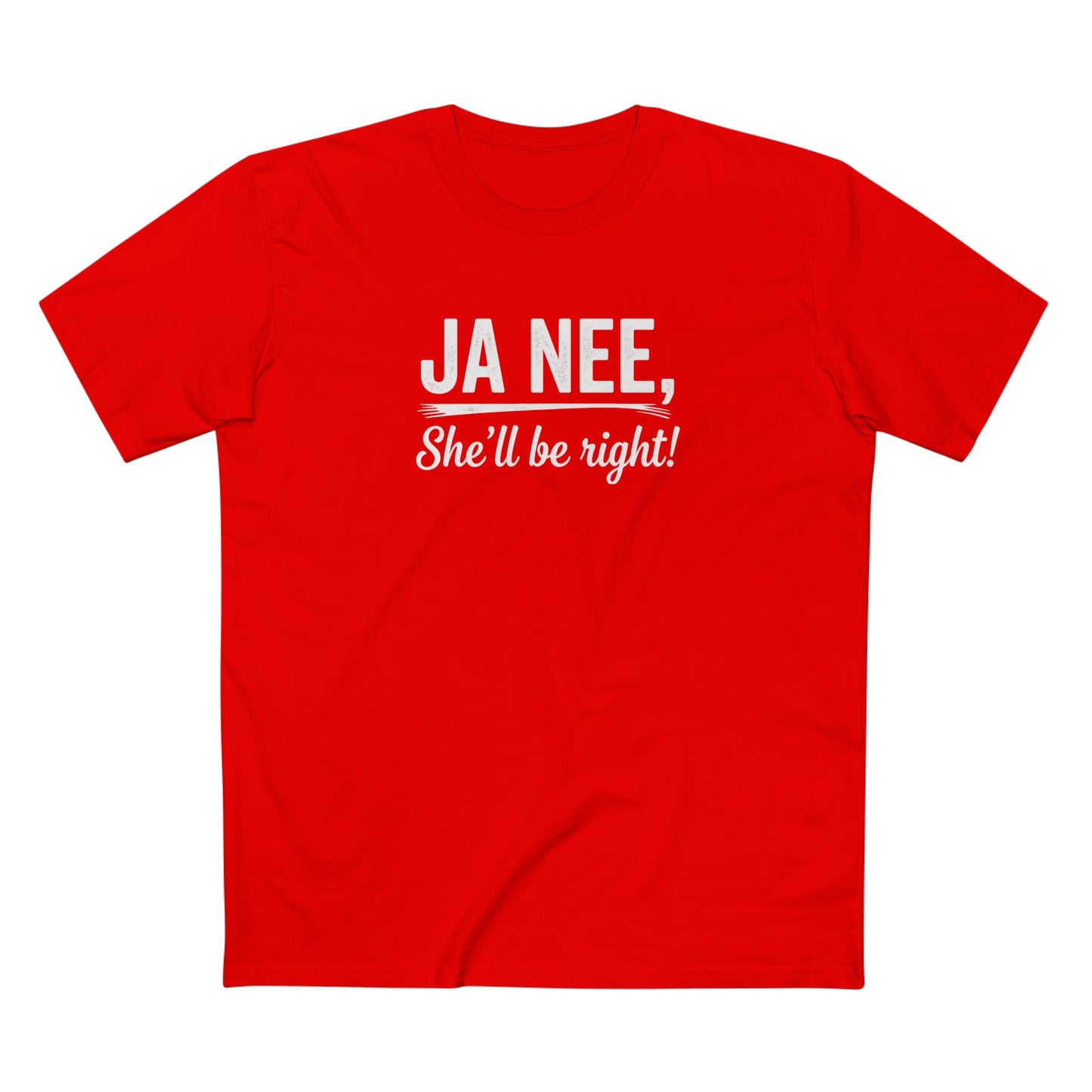 Ja Nee, She’ll Be Right! T-Shirt white