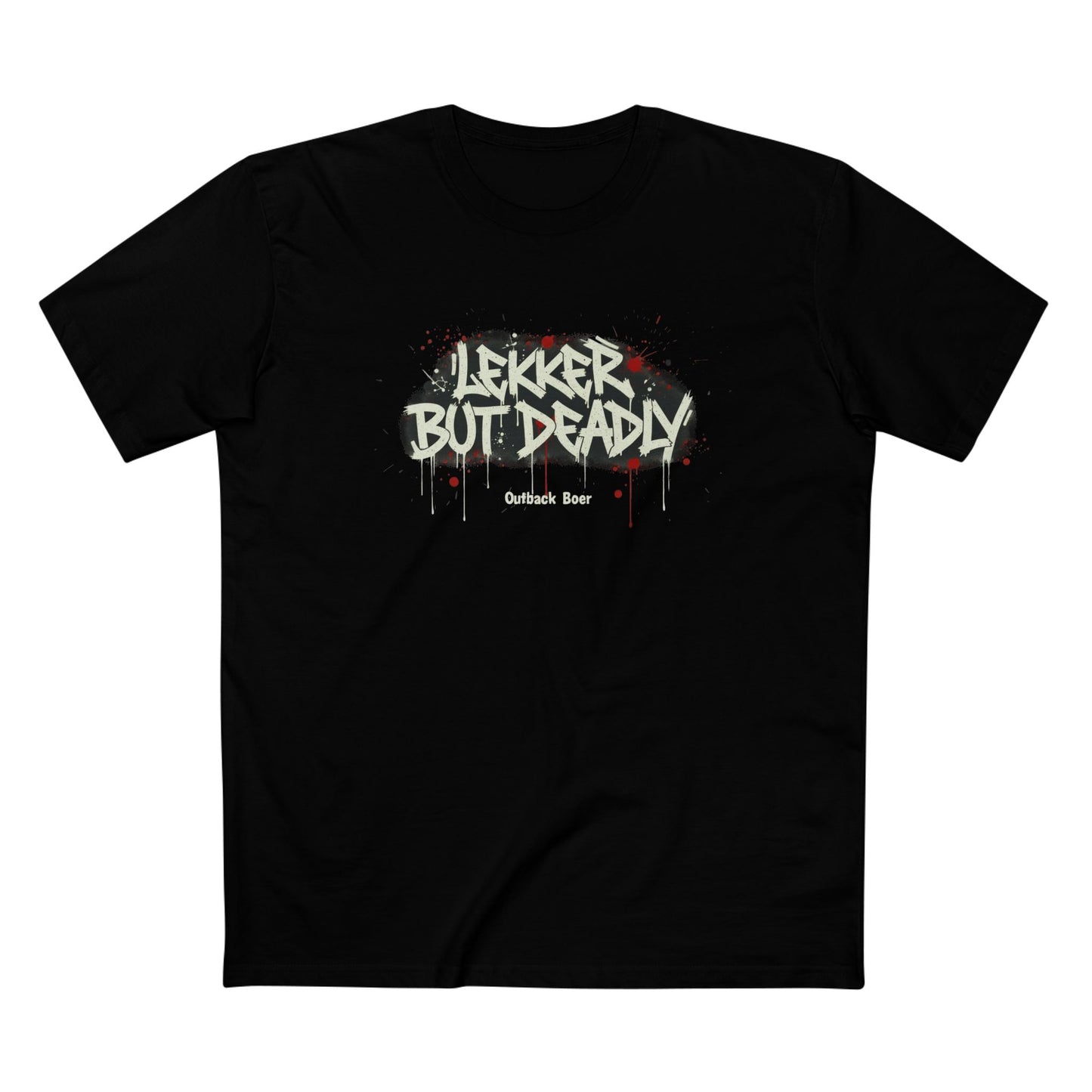 T-Shirt — "Lekker But Deadly" Graffiti Style Tee