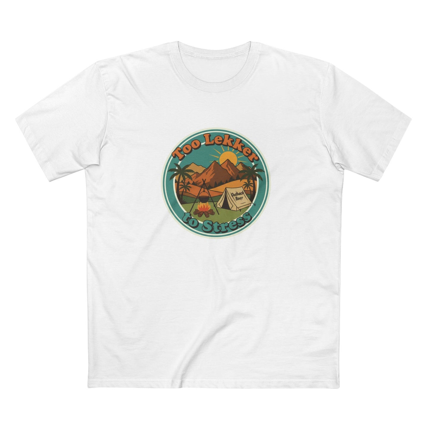 Vintage Camping Tee — "Too Lekker To Stress" Outdoor Adventure T-Shirt