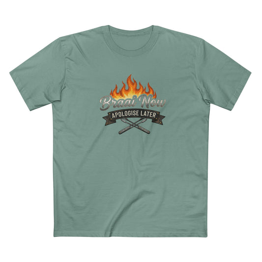 Braai Now Apologise Later T-Shirt —