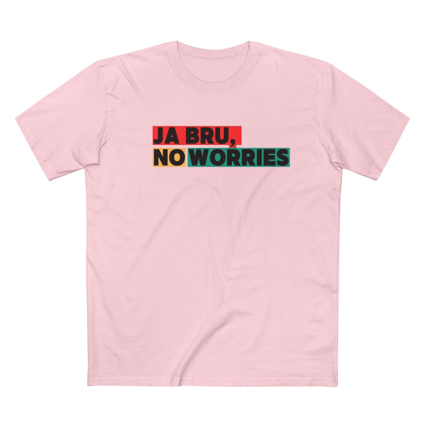 T-Shirt — "Ja Bru, No Worries"