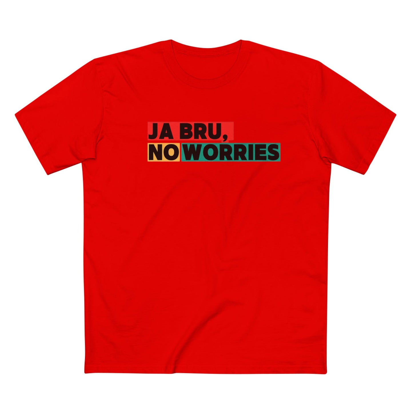 T-Shirt — "Ja Bru, No Worries"