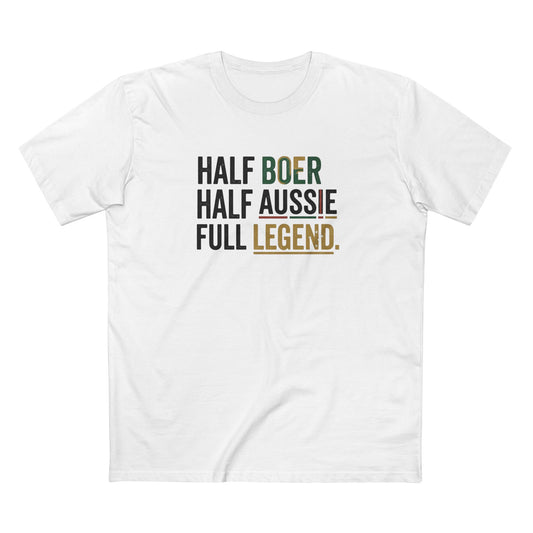 Half Boer Half Aussie Full Legend T-Shirt — Patriotic South African Australian Pride Tee
