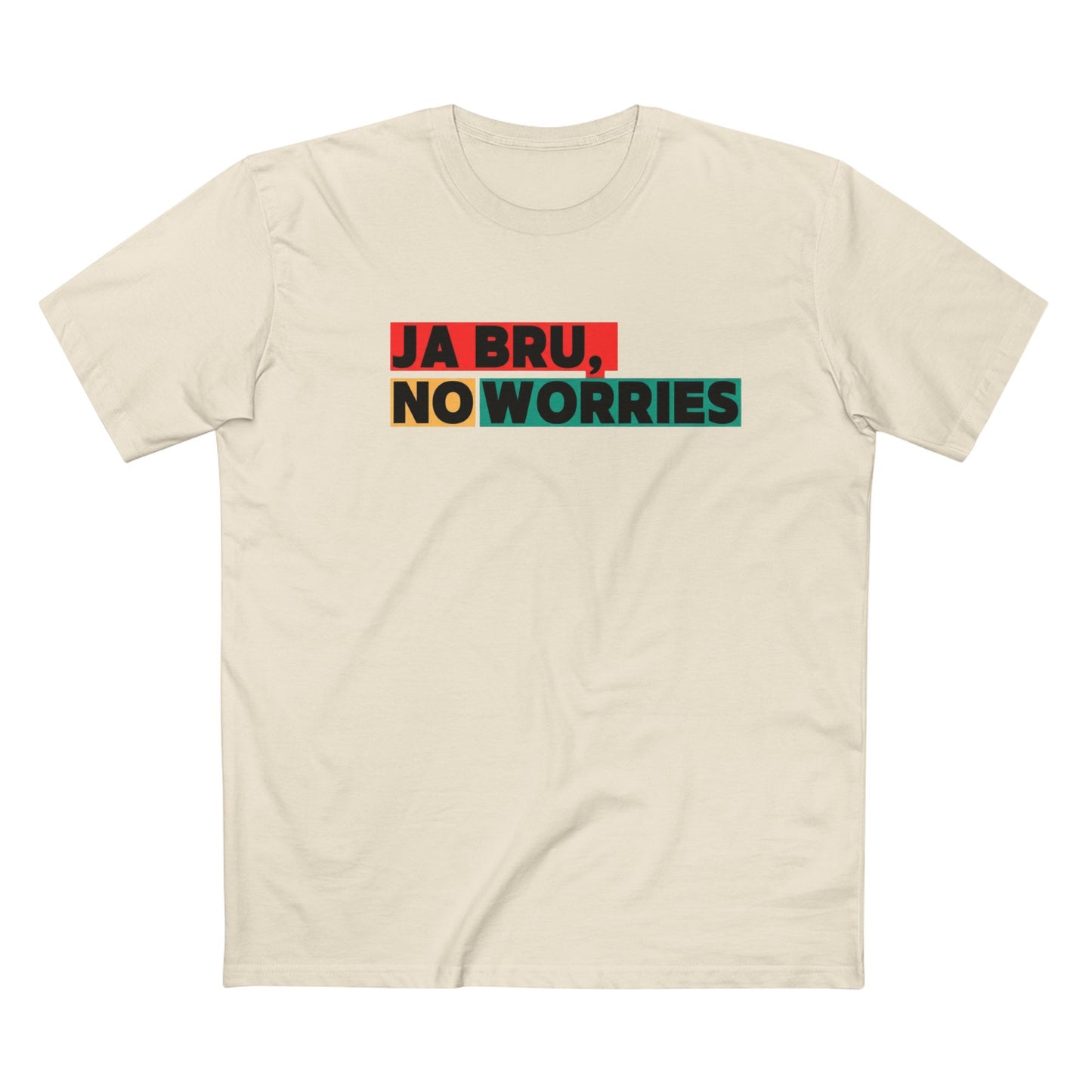T-Shirt — "Ja Bru, No Worries"