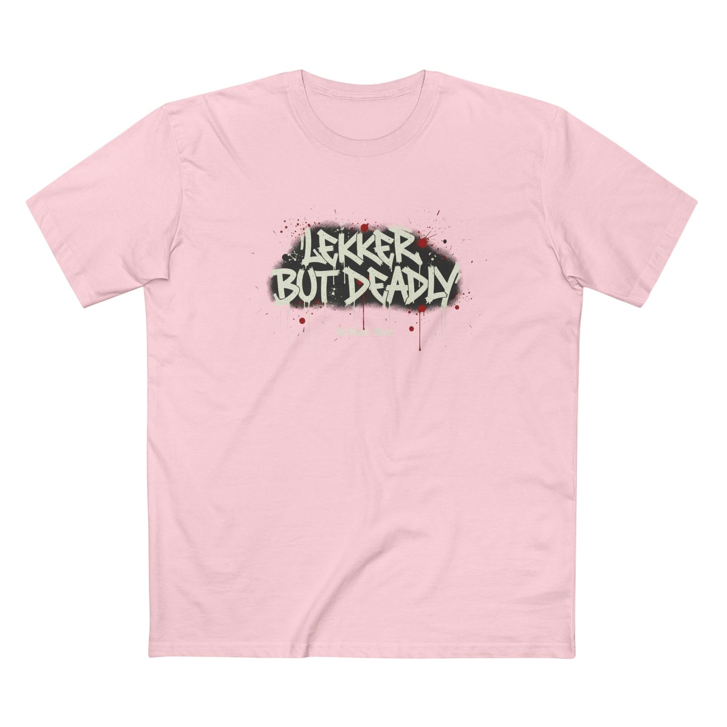 T-Shirt — "Lekker But Deadly" Graffiti Style Tee